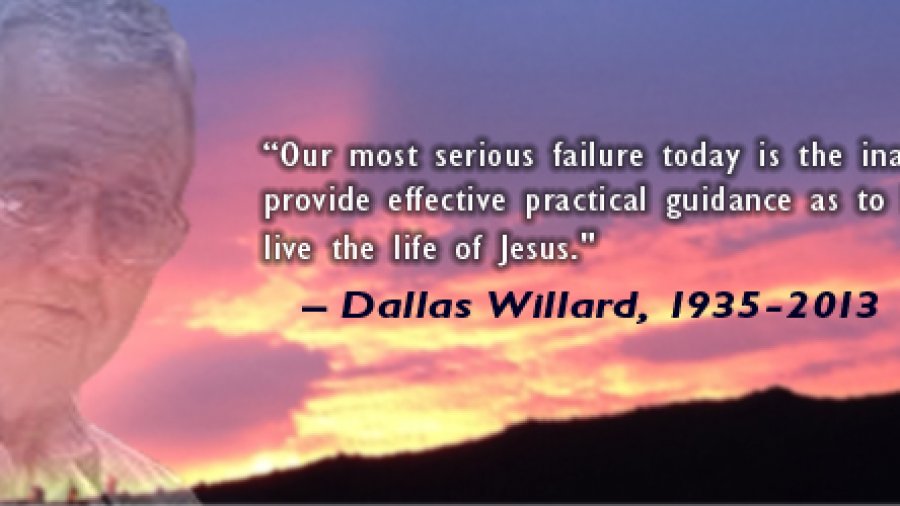 Remembering Dallas Willard